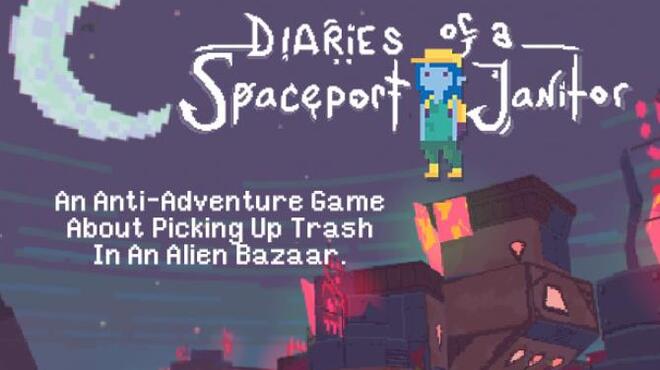 تحميل لعبة Diaries of a Spaceport Janitor (v16.04.2022) مجانا