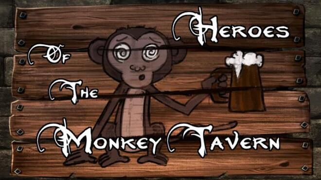 تحميل لعبة Heroes of the Monkey Tavern (v1.0.8b) مجانا