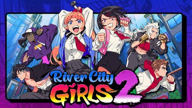 تحميل لعبة River City Girls 2 (v20221222) مجانا