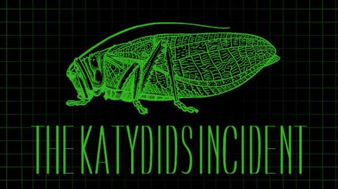 تحميل لعبة The Katydids Incident مجانا