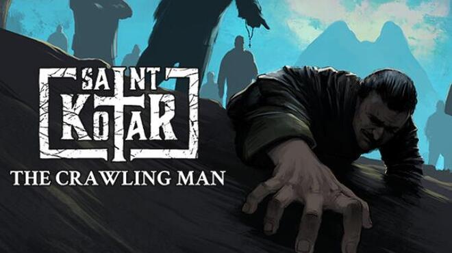 تحميل لعبة Saint Kotar: The Crawling Man (v1.05) مجانا