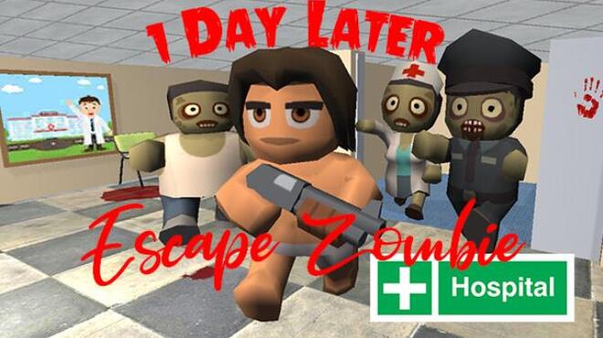 تحميل لعبة 1 Day Later: Escape Zombie Hospital مجانا