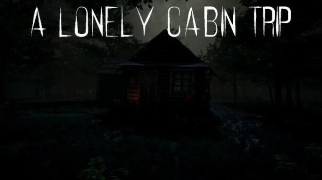 تحميل لعبة A Lonely Cabin Trip مجانا