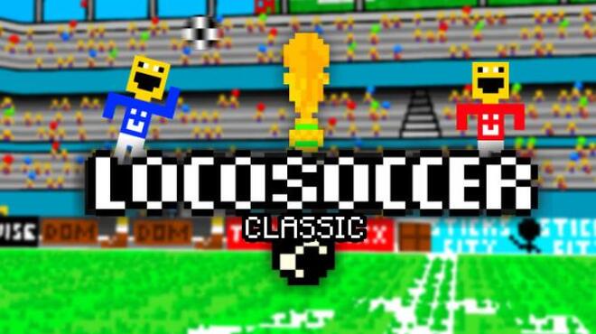 تحميل لعبة LocoSoccer Classic مجانا