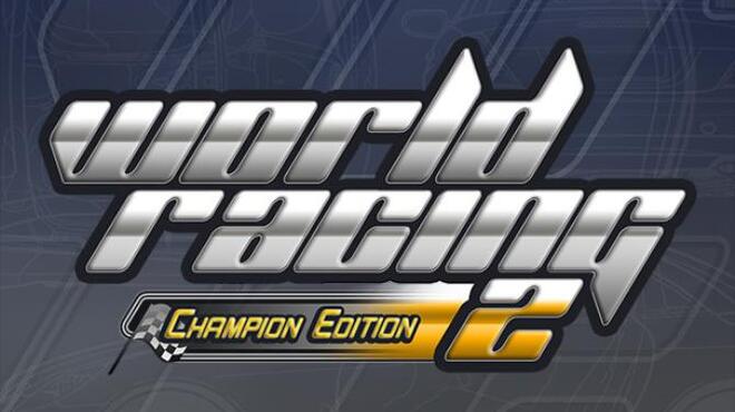 تحميل لعبة World Racing 2 – Champion Edition مجانا