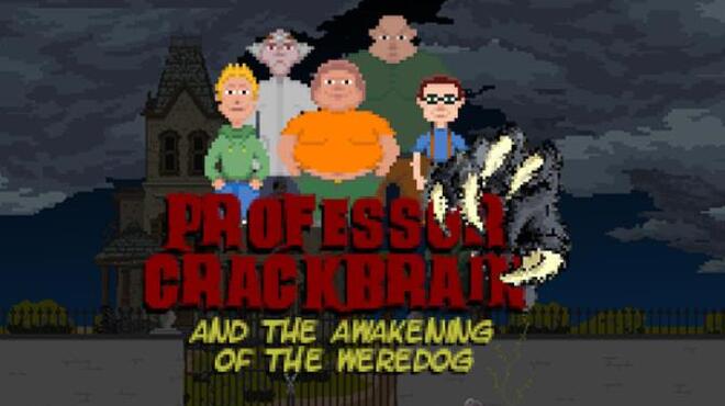 تحميل لعبة Professor Crackbrain – And the awakening of the weredog مجانا