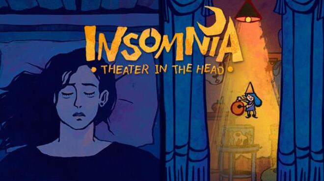 تحميل لعبة Insomnia: Theater in the Head مجانا