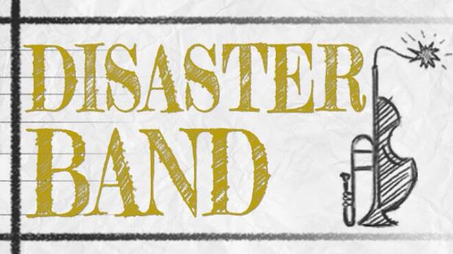 تحميل لعبة Disaster Band (v1.13.2.0) مجانا