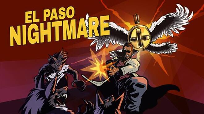 تحميل لعبة EL PASO, NIGHTMARE مجانا