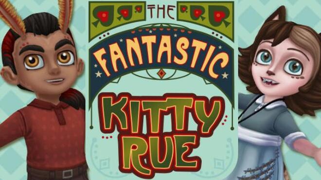 تحميل لعبة The Fantastic Kitty Rue مجانا