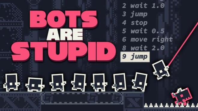 تحميل لعبة Bots Are Stupid (v2.02) مجانا
