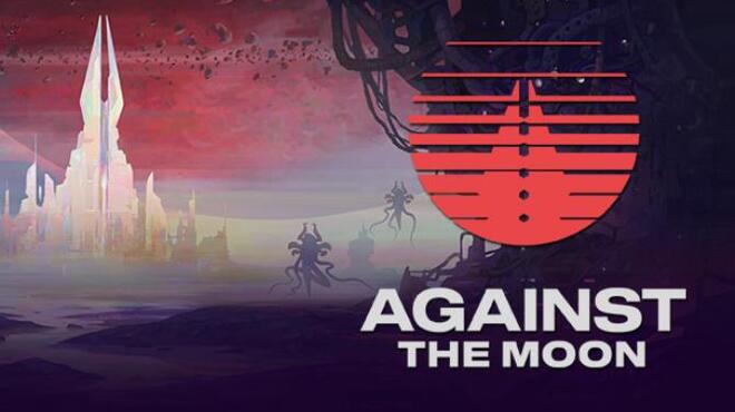 تحميل لعبة Against The Moon (v177) مجانا