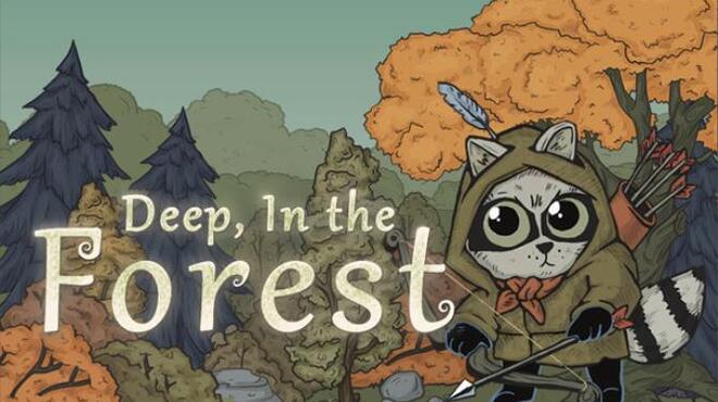 تحميل لعبة Deep, In the Forest (v2.0) مجانا