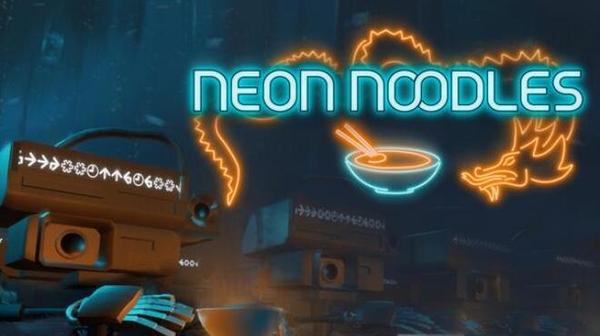 تحميل لعبة Neon Noodles – Cyberpunk Kitchen Automation مجانا