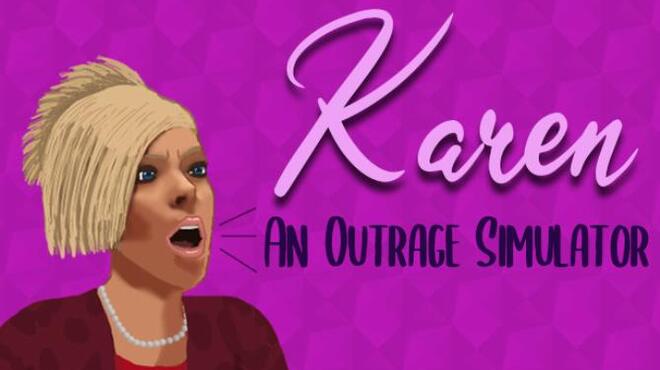 تحميل لعبة Karen: An Outrage Simulator مجانا