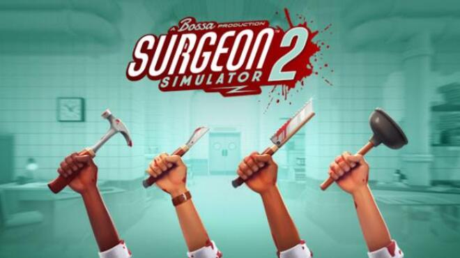 تحميل لعبة Surgeon Simulator 2 مجانا