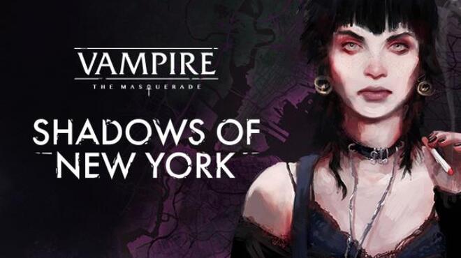 تحميل لعبة Vampire: The Masquerade – Shadows of New York (v1.0.1) مجانا