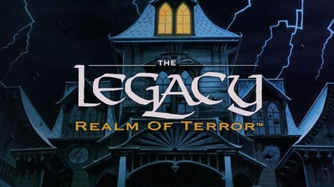 تحميل لعبة The Legacy: Realm of Terror مجانا