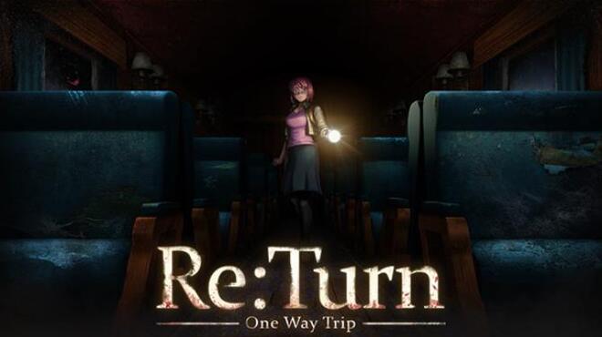 تحميل لعبة Re:Turn – One Way Trip (v07.11.2020) مجانا