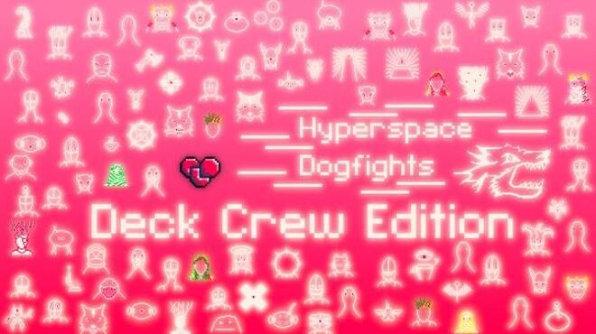 تحميل لعبة Hyperspace Dogfights Deck Crew Edition مجانا