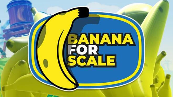 تحميل لعبة Banana for Scale مجانا