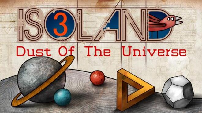 تحميل لعبة ISOLAND3: Dust of the Universe مجانا