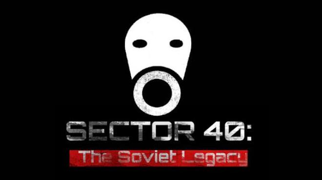 تحميل لعبة SECTOR 40: The Soviet Legacy مجانا