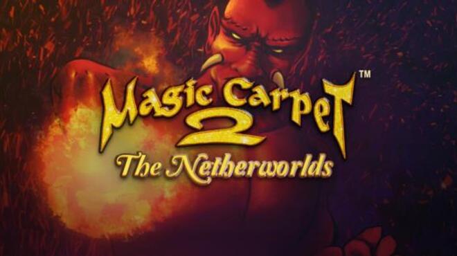 تحميل لعبة Magic Carpet 2: The Netherworlds مجانا