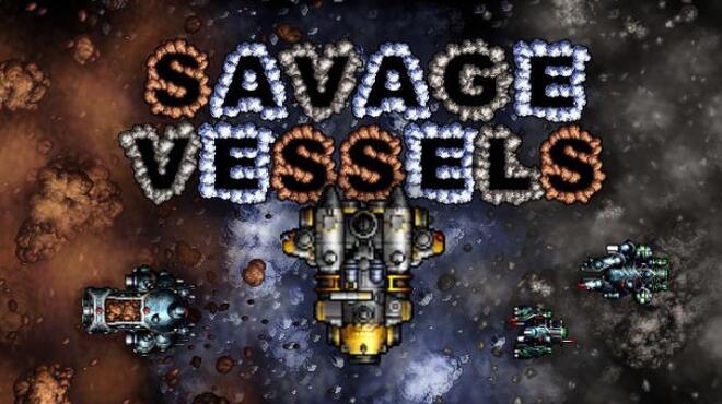 تحميل لعبة Savage Vessels (v01.04.2020) مجانا