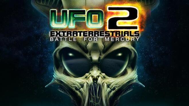 تحميل لعبة UFO2: Extraterrestrials (v10.01.2022) مجانا