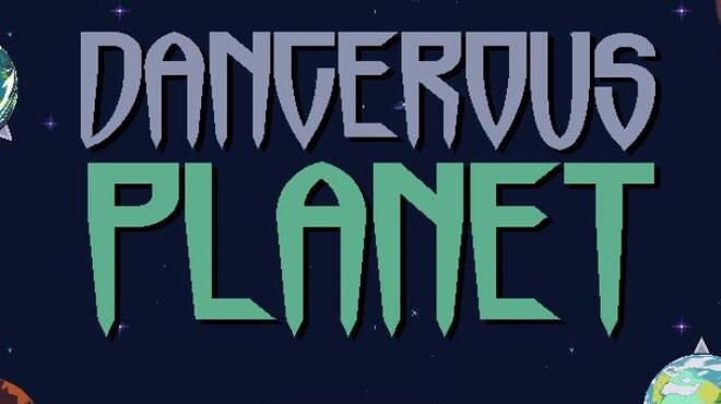 تحميل لعبة Dangerous Planet مجانا