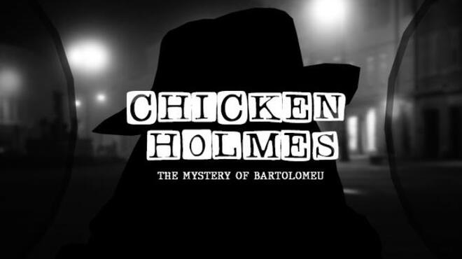 تحميل لعبة Chicken Holmes – The Mystery of Bartolomeu مجانا