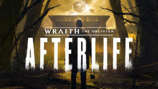 تحميل لعبة Wraith: The Oblivion – Afterlife مجانا