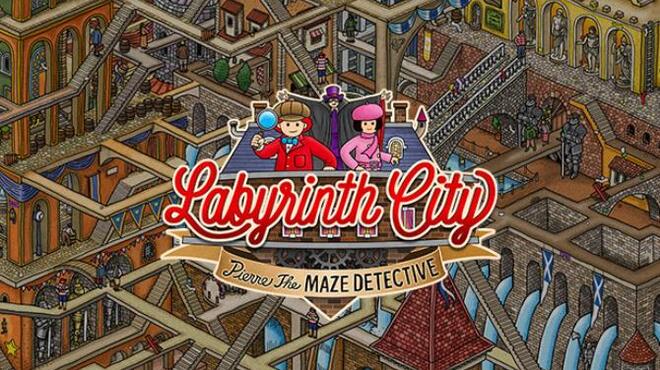 تحميل لعبة Labyrinth City: Pierre the Maze Detective (v30.12.2021) مجانا