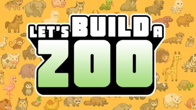 تحميل لعبة Let’s Build a Zoo (v1.1.11.3) مجانا