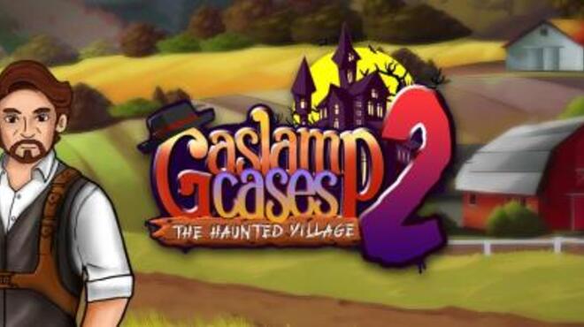 تحميل لعبة Gaslamp Cases 2: The Haunted Village مجانا