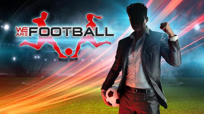 تحميل لعبة WE ARE FOOTBALL (v1.15) مجانا