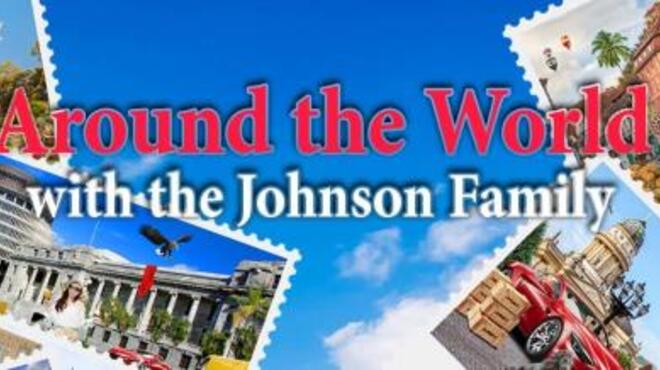 تحميل لعبة Around the world with the Johnson Family مجانا