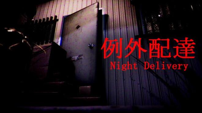 تحميل لعبة Night Delivery | 例外配達 (v1.10) مجانا