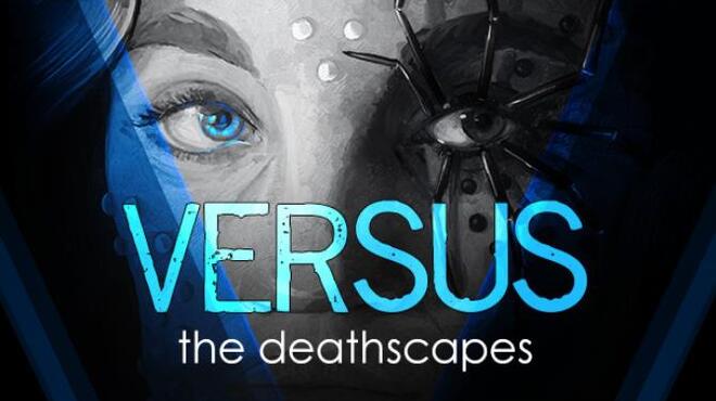 تحميل لعبة VERSUS: The Deathscapes مجانا