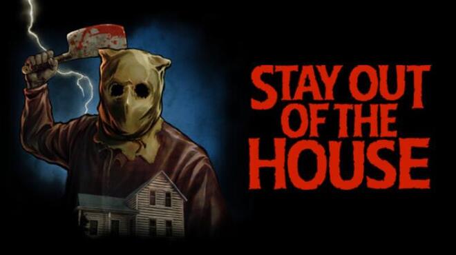 تحميل لعبة Stay Out of the House (v1.1.3) مجانا