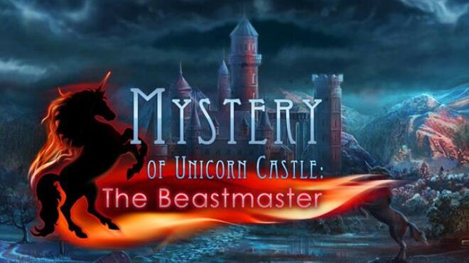 تحميل لعبة Mystery of Unicorn Castle: The Beastmaster مجانا