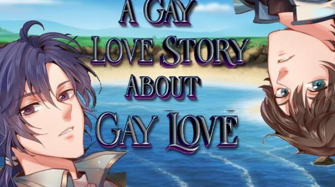 تحميل لعبة A Gay Love Story About Gay Love مجانا