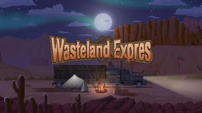 تحميل لعبة WasteLand Express 废土快递 (v1.1.4) مجانا