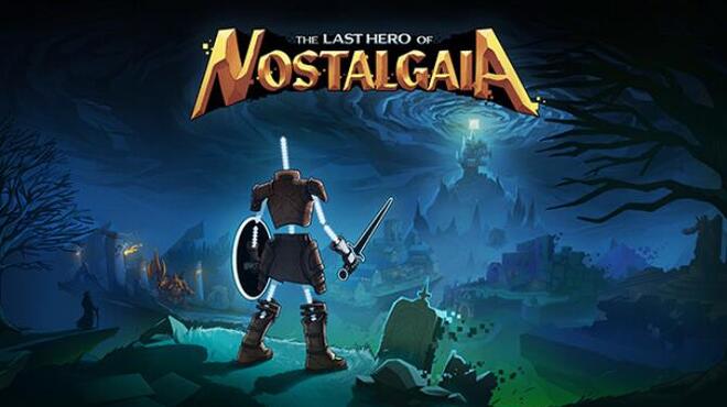 تحميل لعبة The Last Hero of Nostalgaia (v30.12.2022) مجانا