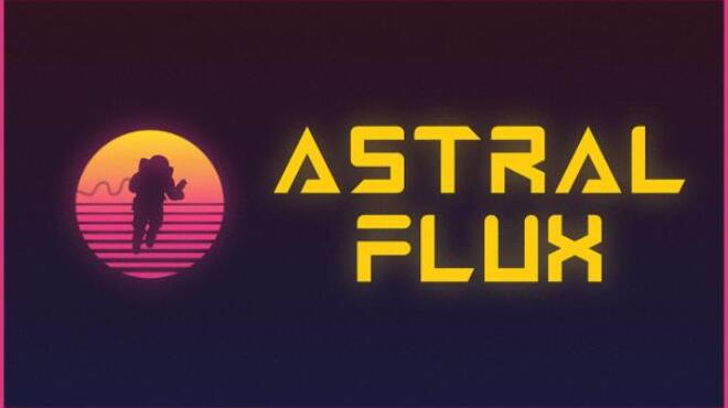 تحميل لعبة Astral Flux مجانا