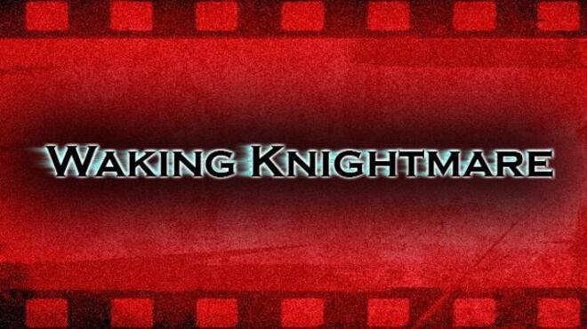 تحميل لعبة Waking Knightmare مجانا