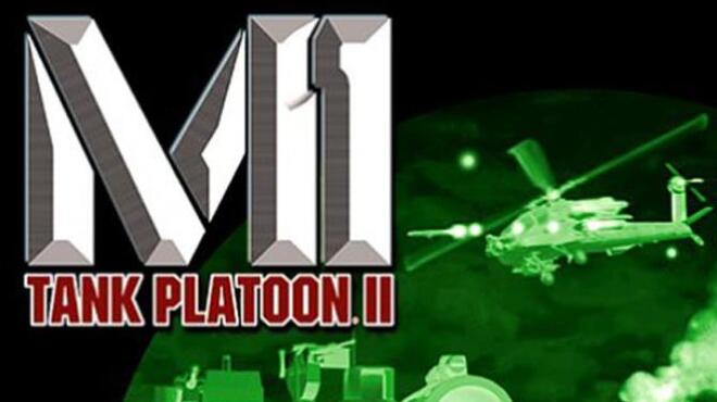 تحميل لعبة M1 Tank Platoon II (v1.0.3) مجانا