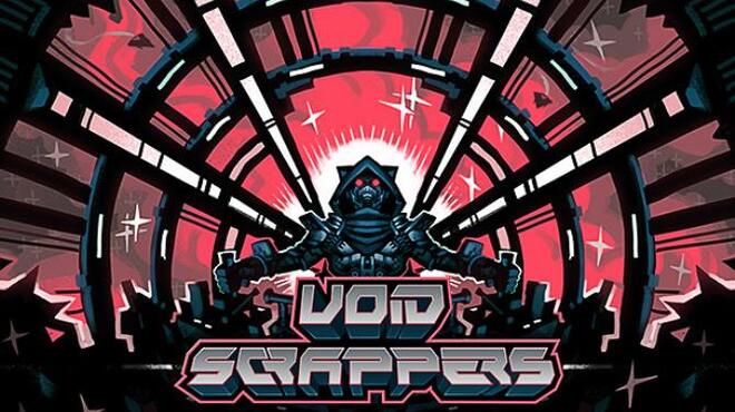 تحميل لعبة Void Scrappers (v1.36) مجانا