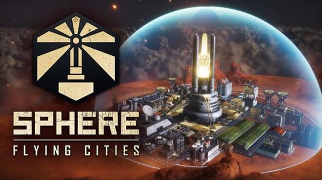 تحميل لعبة Sphere – Flying Cities (v1.0.5) مجانا